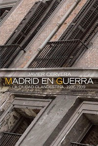 Madrid En Guerra - Javier Cervera