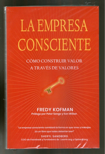 La Empresa Consciente - Fredy Kofman