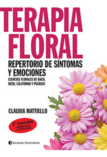 Terapia Floral Repertorio De Sintomas Y Emociones Mattiello