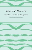 Libro Wool And Worsted - From Raw Material To Manufacture...