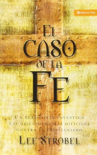 Libro : Caso De La Fe, El - Lee Strobel