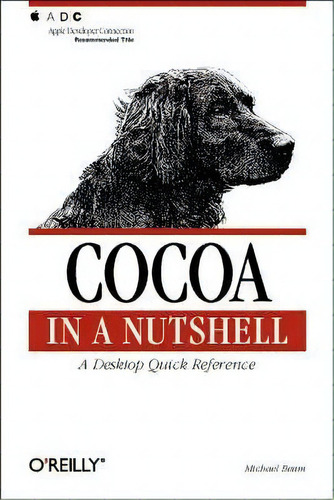 Cocoa In A Nutshell, De Michael Beam. Editorial Oreilly Media Inc Usa, Tapa Blanda En Inglés