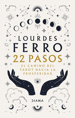 22 Pasos. El Camino Del Tarot Hacia La Prosperidad - Lourdes