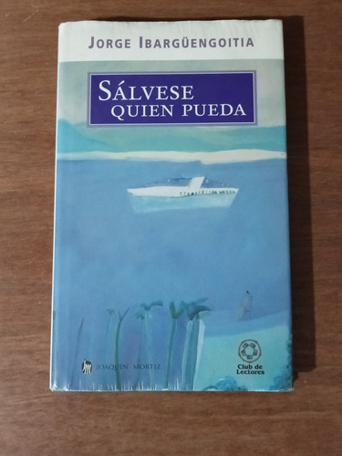 Libro Sálvese Quien Pueda Jorge Ibargüengoitia