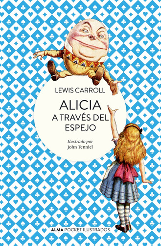 Alicia A Través Del Espejo - Lewis Carroll