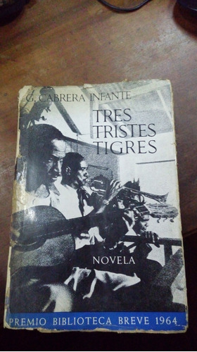  Libro Tres Tristes Tigres   Cabrera Infante