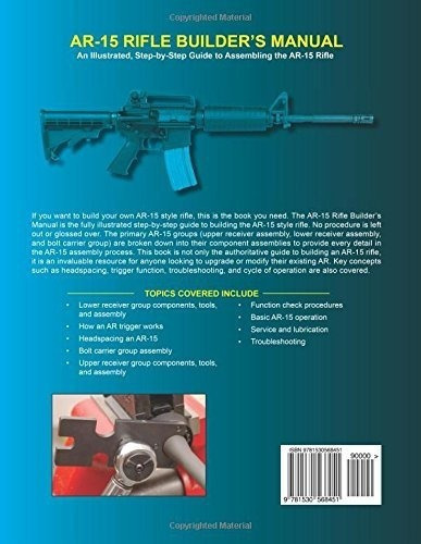 Ar-15 Rifle Builders Manual An Illustrated,..., De Reaser, Rob. Editorial Createspace Independent Publishing Platform En Inglés