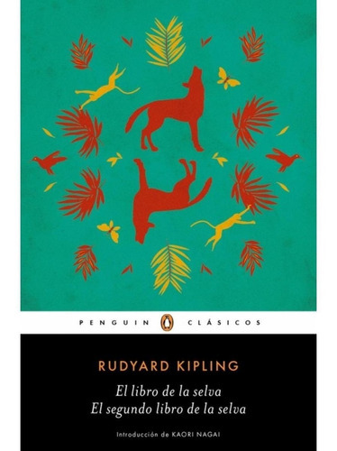 Libro De La Selva, El / Segundo Libro, E, De Kipling, Rudyard. Editorial Penguin Clásicos En Español