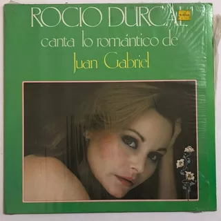 Disco Lp Rocío Dúrcal, Canta Lo Romántico De Juan Gabriel