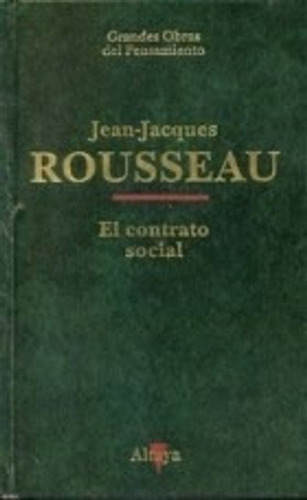 El Contrato Social - Jean Jacques Rousseau - Altaya