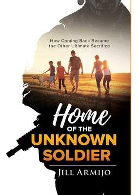 Libro Home Of The Unknown Soldier: How Coming Back Became...