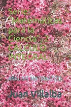 Comprar Libro: Serie:  Matemáticas Para La Ciencia , 2: Cálculo