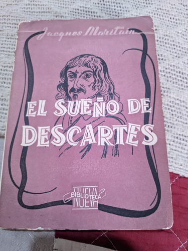 El Sueño De Descartes - Jacques Maritain
