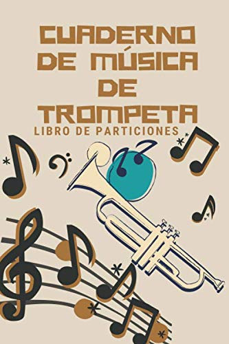 Cuaderno De Música De Trompeta: Libro De Partituras | Pap 