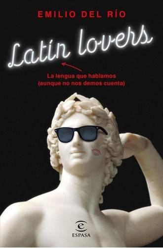 Libro: Latin Lovers. Rio, Emilio Del. Espasa Calpe