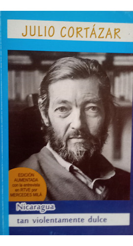 Libro Usado Nicaragua Tan Violentamente Dulce Julio Cortá 