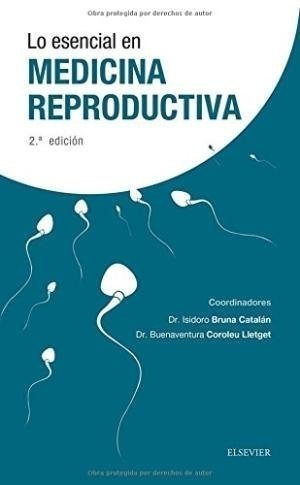 Lo Esencial En Medicina Reproductiva. 2âª Edicion - Aavv