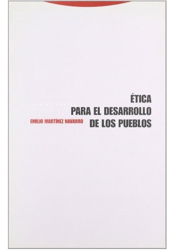 Etica Para El Desarrollo De Los Pueblos, De E. Martinez. Editorial Trotta, Edición 1 En Español