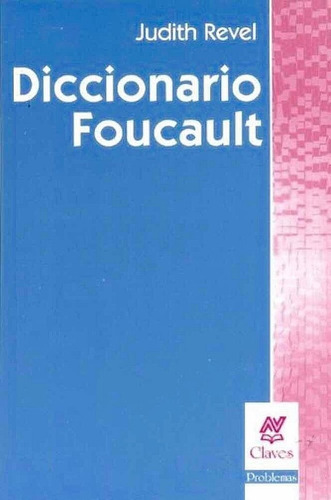 Diccionario Foucault - Revel, Judith          (nv)