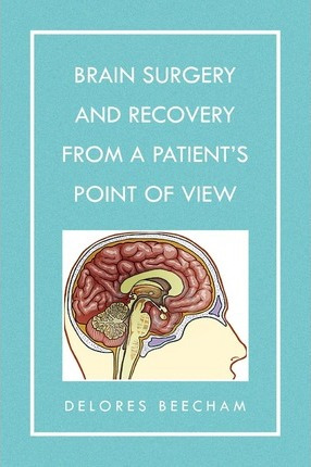 Libro Brain Surgery And Recovery From A Patient's Point O...