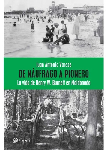 Juan A Varese - De Náufrago A Pionero - (nuevo Con Detalle)