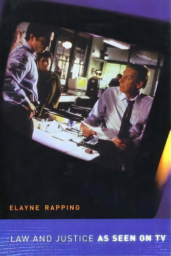 Law And Justice As Seen On Tv, De Elayne Rapping. Editorial New York University Press, Tapa Dura En Inglés