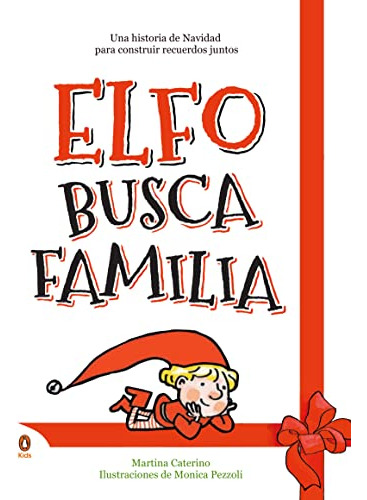 Elfo Busca Familia -elf On The Shelf-: Una Historia De Navid