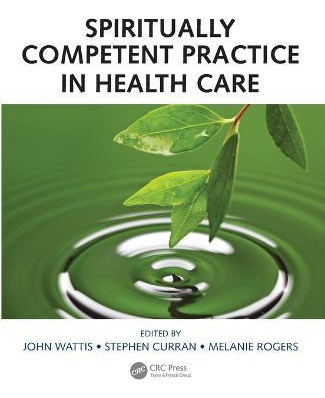 Libro Spiritually Competent Practice In Health Care - Joh...