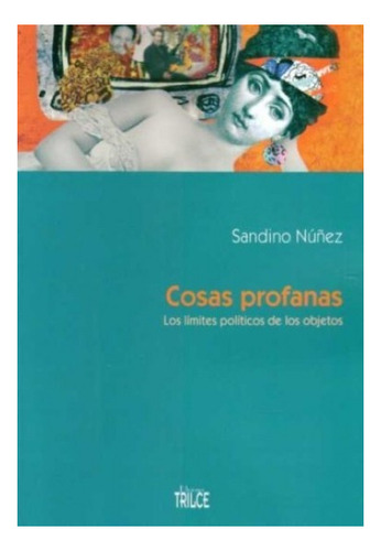 Cosas Profanas - Sandino Nuñez 