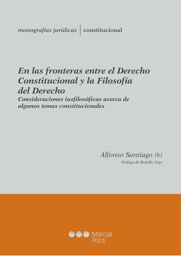 En Las Fronteras Entre El Derecho Constitucional Y La Filoso