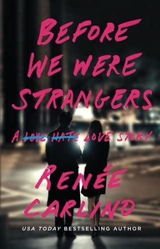 Libro: Before We Were Strangers: A Love Story