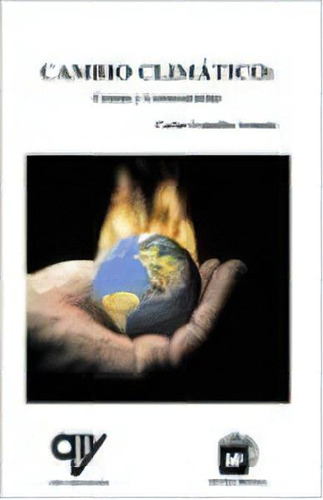 Cambio Climático, De Carlos Gonzalez Armada. Editorial Mundi-prensa, Tapa Blanda, Edición 2010 En Español