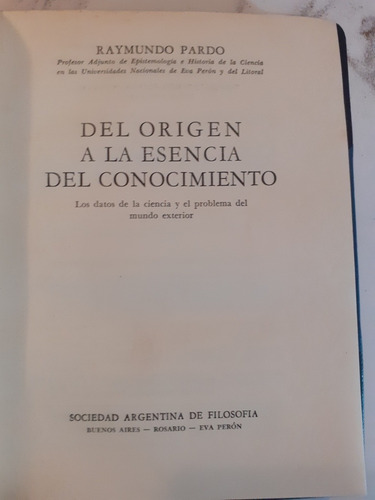 Del Origen A La Esencia Del Conocimiento. Pardo. 1954. 52296