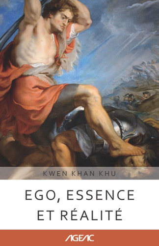 Libro: Ego, Essence Et Réalité (ageac): Édition En Noir Et