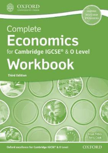 Complete Economics for Cambridge IGCSE & O Level Workbook 3rd Edición