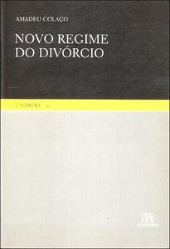 Novo Regime Do Divórcio, De Colaco Amadeu. Editora Almedina Brasil, Capa Mole Em Português