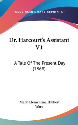 Libro Dr. Harcourt's Assistant V1: A Tale Of The Present ...