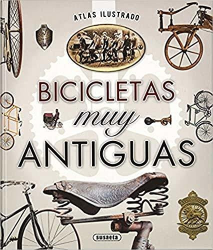 Atlas Ilustrado Bicicletas Muy Antiguas  Td 