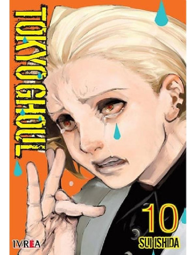 Libro - Tokyo Ghoul, De Sui Ishida. Tokyo Ghoul, Vol. 10. E