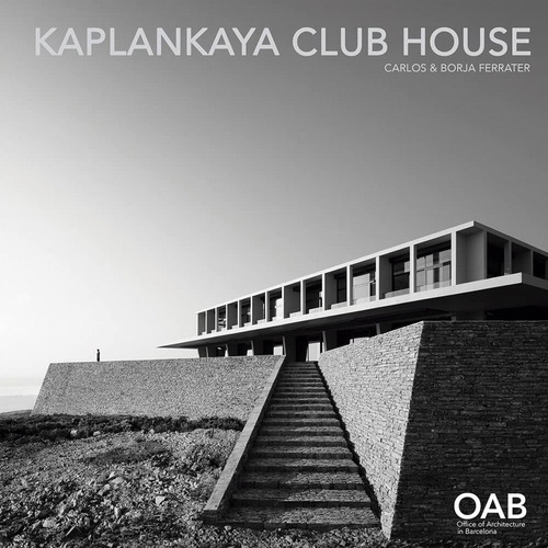 Libro: Kaplankaya Club House. Ferrater, Carlos & Borja. By A