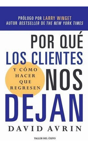 Libro Por Que Los Clientes Nos Dejan Y Como Ha