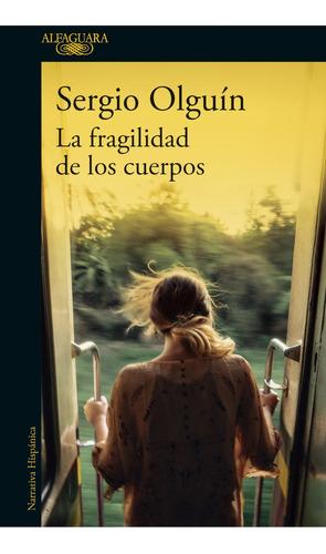 La Fragilidad De Los Cuerpos - Sergio S. Olguin