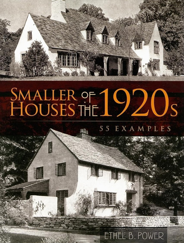 Libro: Smaller Houses Of The 1920s: 55 Examples (dover Archi