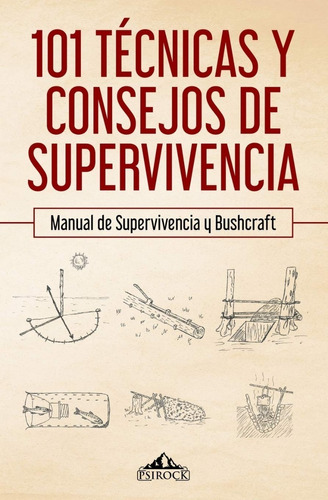 Libro 101 Tecnicas Y Consejos De Supervivencia Manual De