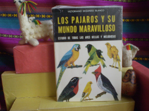 Los Pajaros Y Su Mundo Maravilloso -segundo Blanco-unic-esta