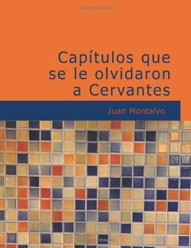 Libro: Capftulos Que Se Le Olvidaron A Cervantes: Ensayo De