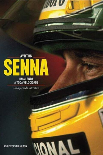Ayrton Senna - Uma Lenda A Toda Velocidade