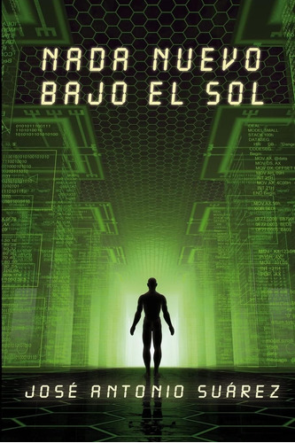 Libro Nada Nuevo Bajo Sol-jose Antonio Suarez