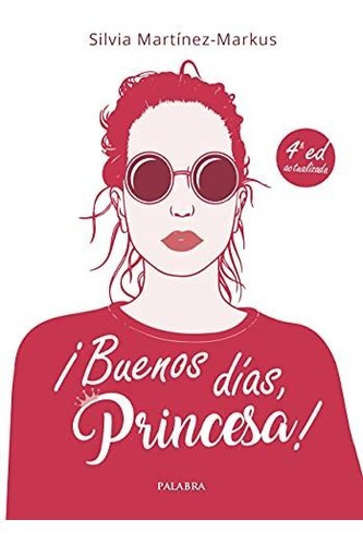 ¡buenos Días, Princesa! Método De Estilo, Buenos Modales Y E