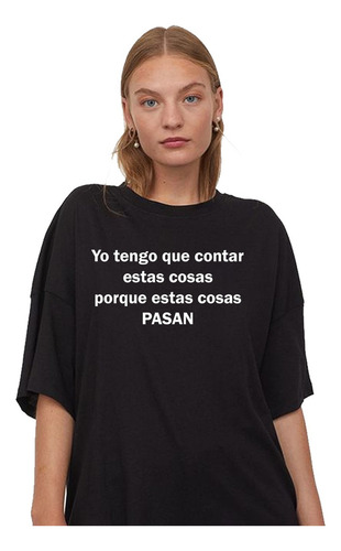 Remera Estas Cosas Pasan Martín Cirio Faraona Unisex Tatiana